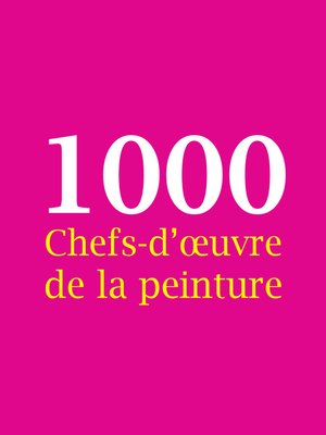 cover image of 1000 Chefs-d'œuvre de la peinture